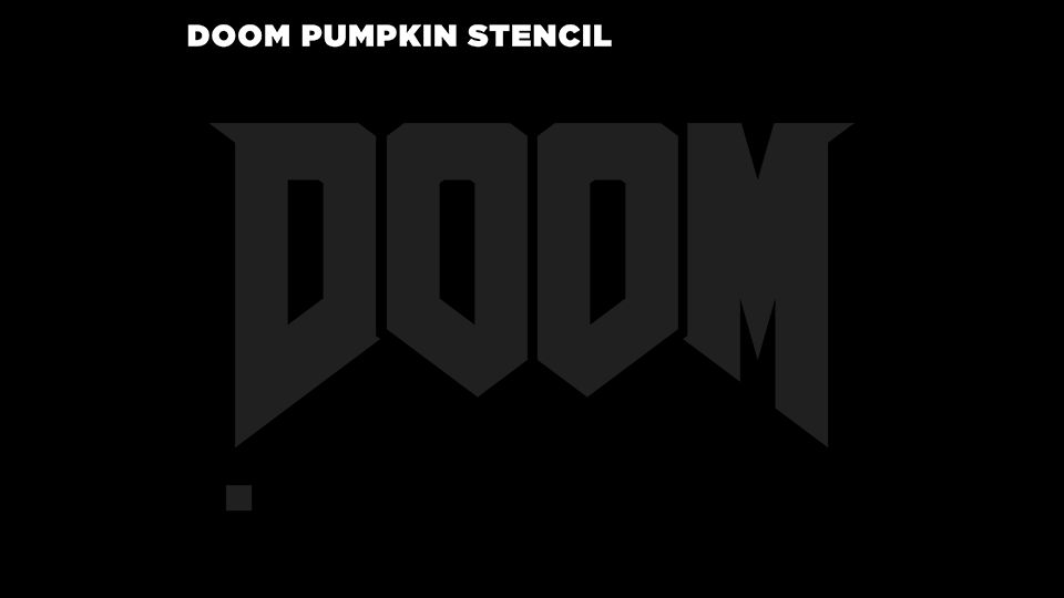 DOOM carving stencil in-body