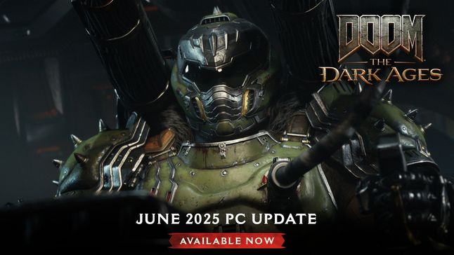 Image of the DOOM Slayer piloting a giant Atlan mech with DOOM: The Dark Ages logo in the top right and the following text at the bottom center, "June 2025 PC Update" followed by white text in a red box, "Available Now".