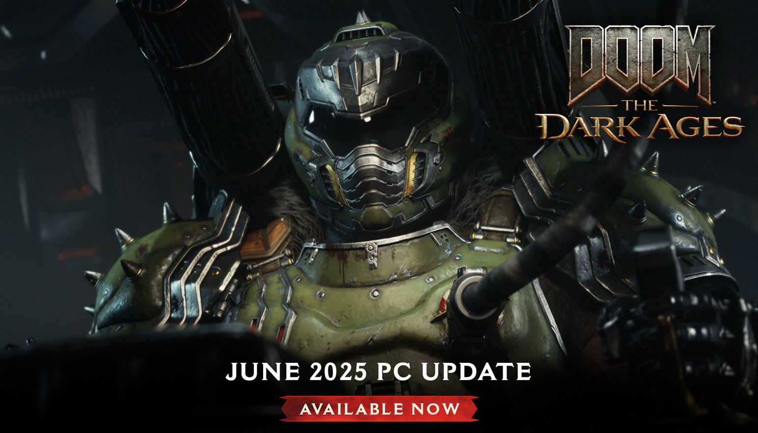 Image of the DOOM Slayer piloting a giant Atlan mech with DOOM: The Dark Ages logo in the top right and the following text at the bottom center, "June 2025 PC Update" followed by white text in a red box, "Available Now".